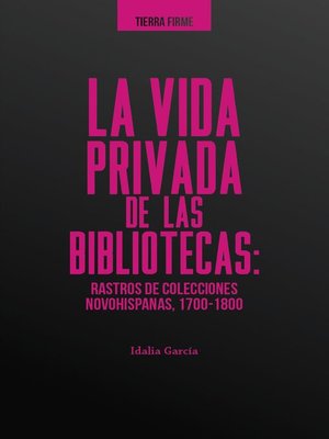 cover image of La vida privada de las bibliotecas